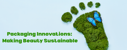 Packaging Innovations: Making Beauty Sustainable